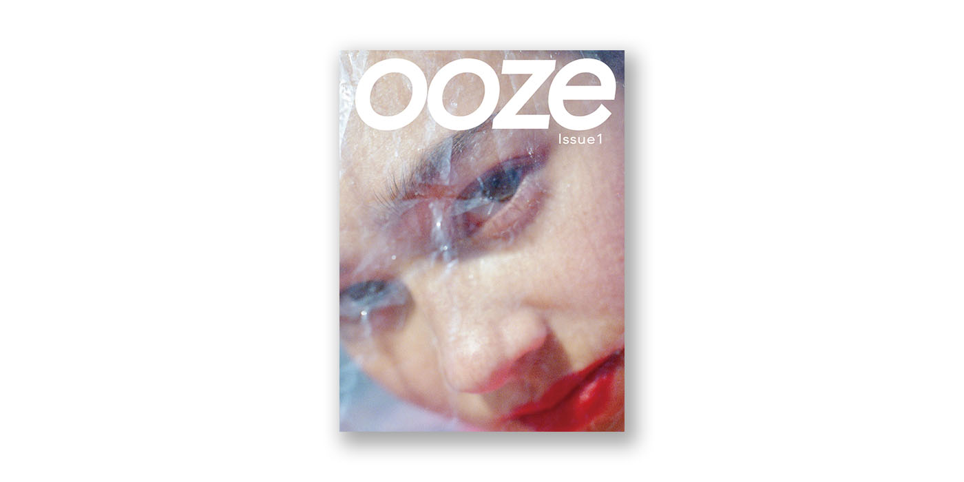 ファッションアートマガジン「ooze」創刊